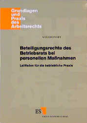 Beteiligungsrechte des Betriebsrats bei personellen Massnahmen - Birgit Willikonsky