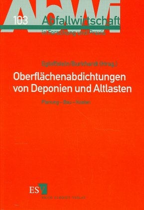 Oberflächenabdichtungen von Deponien und Altlasten
