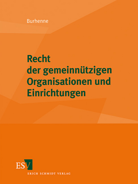 Recht der gemeinn&uuml;tzigen Organisationen und Einrichtungen - 