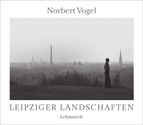 Leipziger Landschaften - Norbert Vogel
