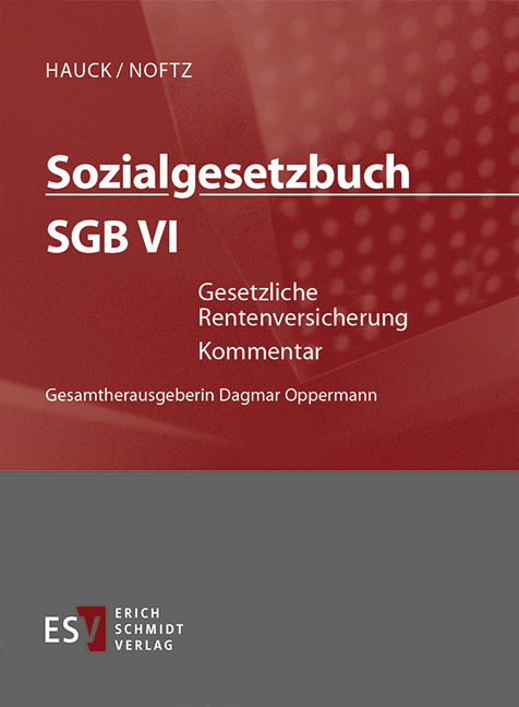Sozialgesetzbuch (SGB). Kommentar / Sozialgesetzbuch (SGB) VI: Gesetzliche Rentenversicherung - Abonnement Pflichtfortsetzung f&uuml;r mindestens 12 Monate - Edda Bachmann, Udo Diel, Wolfgang Fichte, Sandra Herzog, Joachim Jenner, Andreas J&uuml;ttner, Jens Kaltenstein, Peter Kamprad, Dirk Kassen, Hubert Lepiorz, Tobias Mushoff, Robert Niemann, Reinhard Ringkamp, Robert Schmitz, Stefanie Schwerendt, Felicitas Sieslack, Sabine W&auml;hnelt