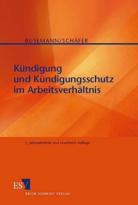Kündigung und Kündigungsschutz im Arbeitsverhältnis