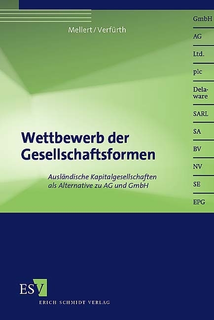 Wettbewerb der Gesellschaftsformen - Christofer Mellert, Ludger C. Verf&uuml;rth