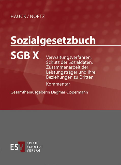 Sozialgesetzbuch (SGB). Kommentar / Sozialgesetzbuch (SGB) X: Verwaltungsverfahren, Schutz der Sozialdaten, Zusammenarbeit der Leistungstr&auml;ger und ihre Beziehungen zu Dritten - Abonnement Pflichtfortsetzung f&uuml;r mindestens 12 Monate - Peter Becker, Anna-Maria Bruno, Danny Hochheim, J&ouml;rg Littmann, Jan Oliver Merten, Judit Neumann, Jan Steven Pabst, Wolfgang Rombach, Tobias Schlaeger, Gerhard Sehnert, Bj&ouml;rn Harich
