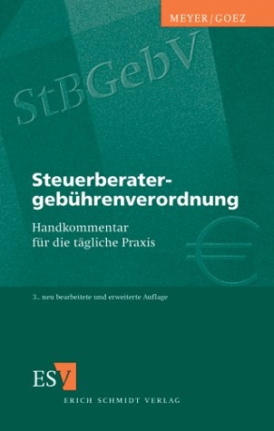 Steuerberatergeb&uuml;hrenverordnung - Horst Meyer, Christoph Goez