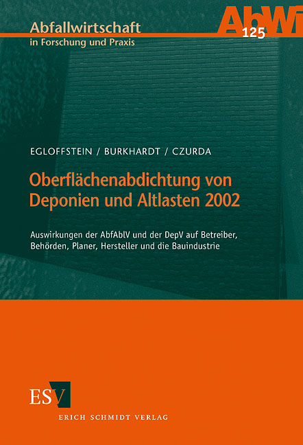 Oberfl&auml;chenabdichtung von Deponien und Altlasten 2002 - 