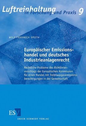 Europäischer Emissionshandel und deutsches Industrieanlagenrecht