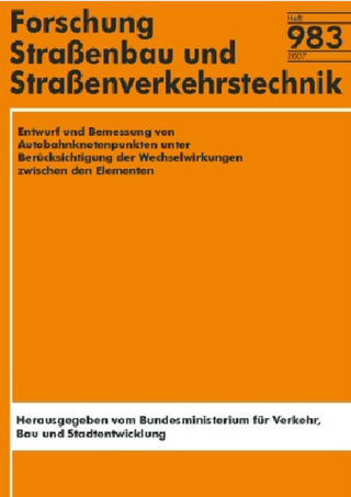 Entwurf und Bemessung von Autobahnknotenpunkten unter Berücksichtigung der Wechselwirkungen zwischen den Elementen