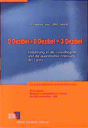 0 Dezibel + 0 Dezibel ≐ 3 Dezibel - J&uuml;rgen H Maue
