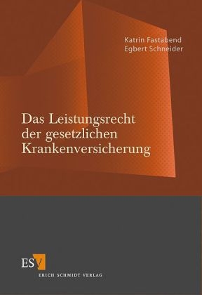 Das Leistungsrecht der gesetzlichen Krankenversicherung