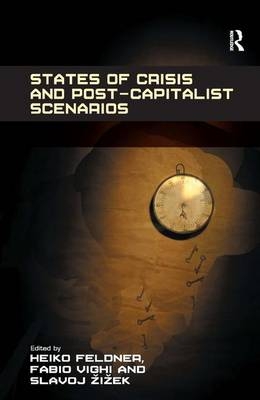 States of Crisis and Post-Capitalist Scenarios