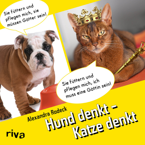 Hund denkt &ndash; Katze denkt - Alexandra Rodeck