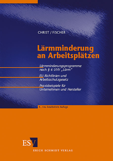 L&auml;rmminderung an Arbeitspl&auml;tzen - Eberhard Christ, Siegfried Fischer
