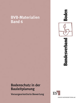 Bodenschutz in der Bauleitplanung