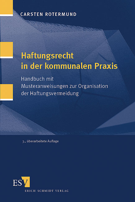 Haftungsrecht in der kommunalen Praxis - Carsten Rotermund