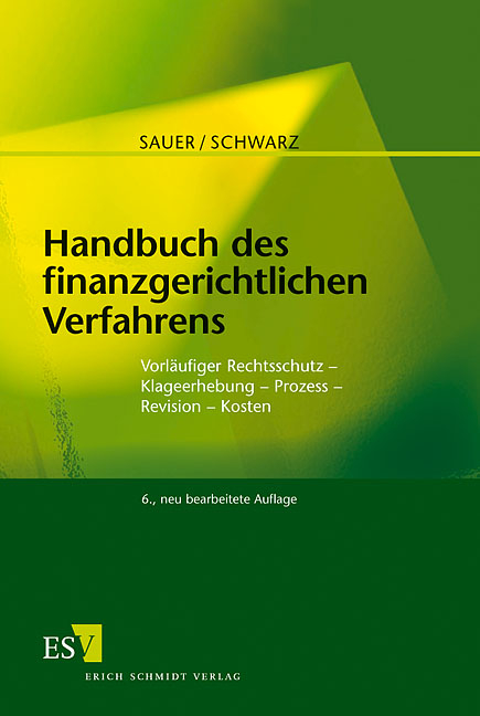 Handbuch des finanzgerichtlichen Verfahrens - Hansj&uuml;rgen Schwarz