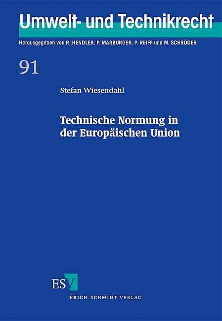 Technische Normung in der Europ&auml;ischen Union - Stefan Wiesendahl