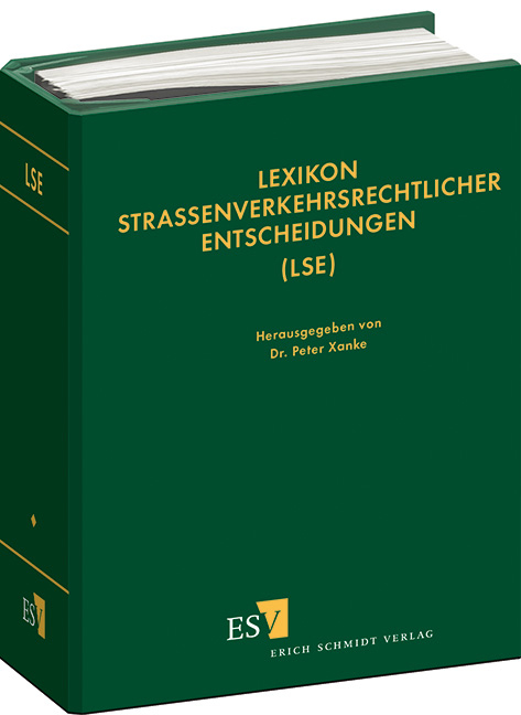 Lexikon stra&szlig;enverkehrsrechtlicher Entscheidungen (LSE) / Lexikon stra&szlig;enverkehrsrechtlicher Entscheidungen (LSE) Teil I - Abonnement - 