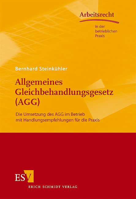 Allgemeines Gleichbehandlungsgesetz (AGG) - Bernhard Steink&uuml;hler