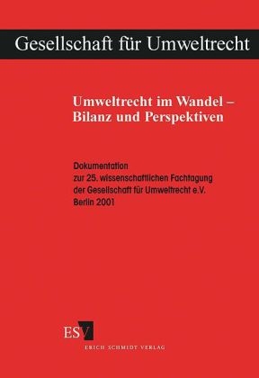 Umweltrecht im Wandel - Bilanz und Perspektiven