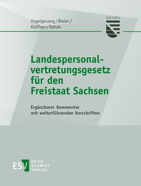 Landespersonalvertretungsgesetz f&uuml;r den Freistaat Sachsen - Abonnement - Frank Bieler, Andreas Gronimus, Heinrich Rehak, Peter Schneider, Markus Kleffner, Klaus Vogelgesang