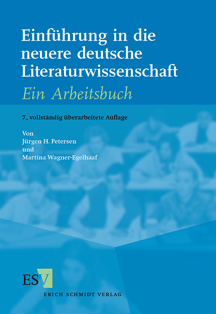 Einf&uuml;hrung in die neuere deutsche Literaturwissenschaft - J&uuml;rgen H. Petersen, Martina Wagner-Egelhaaf
