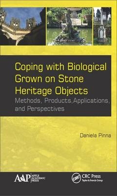 Coping with Biological Growth on Stone Heritage Objects -  Daniela Pinna