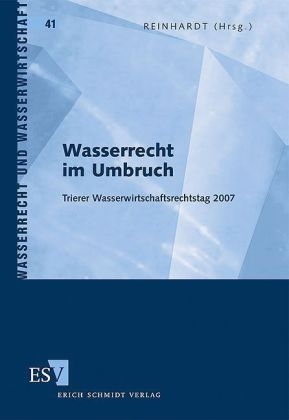 Wasserrecht im Umbruch - 