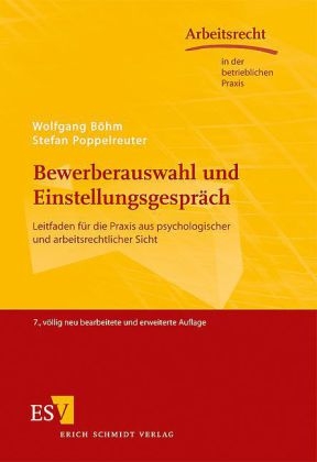 Bewerberauswahl und Einstellungsgespr&auml;ch - Wolfgang B&ouml;hm, Stefan Poppelreuter