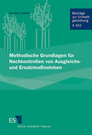 Methodische Grundlagen für Nachkontrollen von Ausgleichs- und Ersatzmaßnahmen