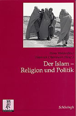 Der Islam: Religion und Politik - 