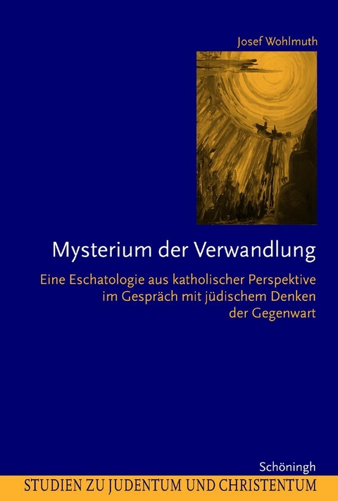 Mysterium der Verwandlung - Josef Wohlmuth