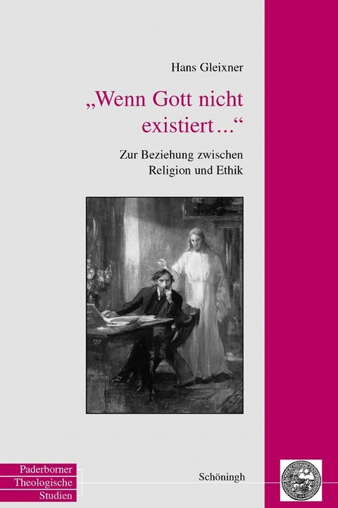 Wenn Gott nicht existiert... - Hans Gleixner