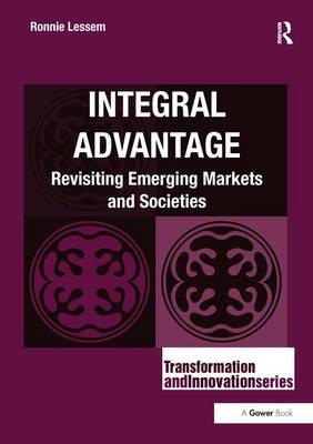 Integral Advantage -  Ronnie Lessem