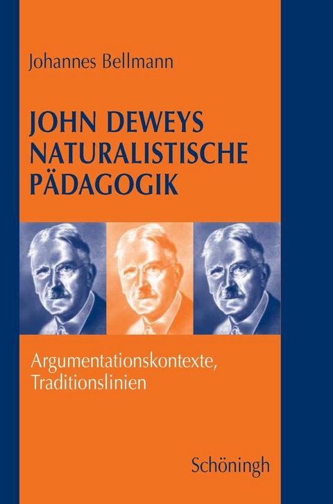 John Deweys naturalistische P&auml;dagogik - Johannes Bellmann