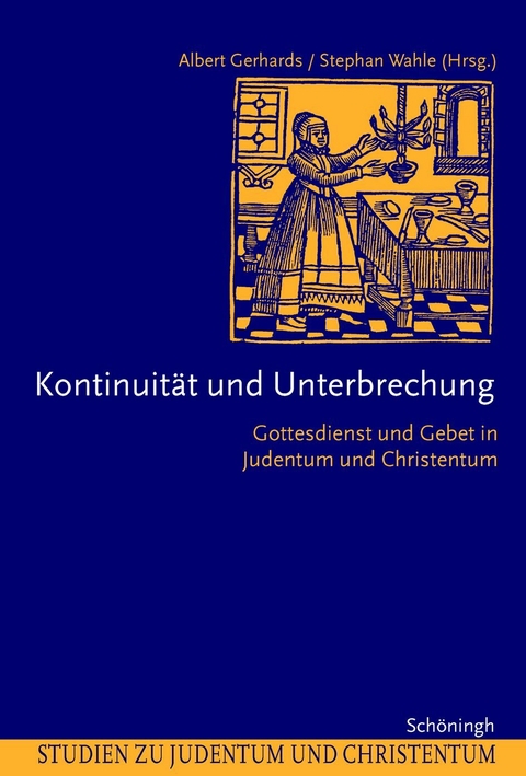 Kontinuit&auml;t und Unterbrechung - Albert Gerhards, Stephan Wahle