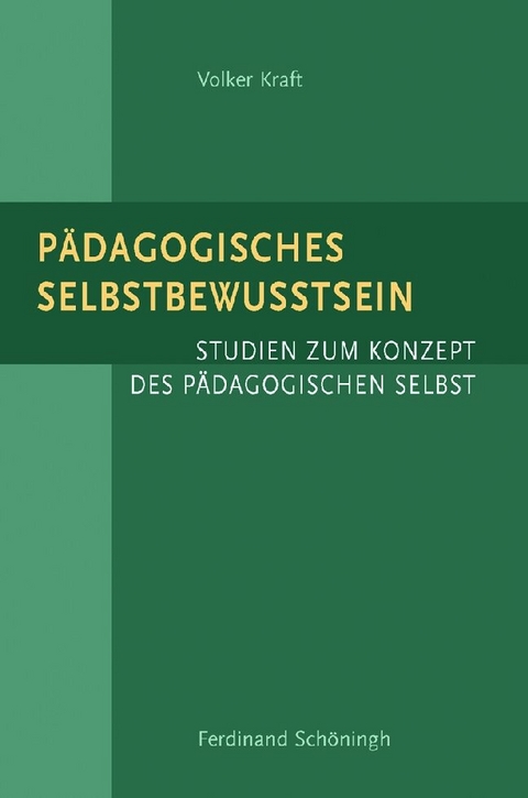P&auml;dagogisches Selbstbewusstsein - Volker Kraft
