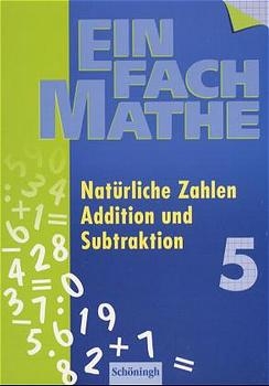 Nat&uuml;rliche Zahlen, Addition und Subtraktion, EURO - Hans-Peter Anders, Karl-Heinz Barth, Andreas Fecker