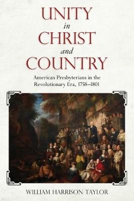 Unity in Christ and Country -  William Harrison Taylor