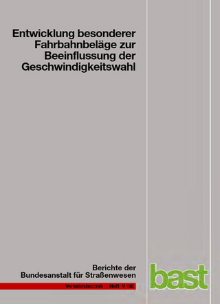 Entwicklung besonderer Fahrbahnbeläge zur Beeinflussung der Geschwindigkeitswahl
