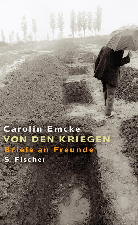 Von den Kriegen - Carolin Emcke