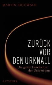 Zur&uuml;ck vor den Urknall - Martin Bojowald