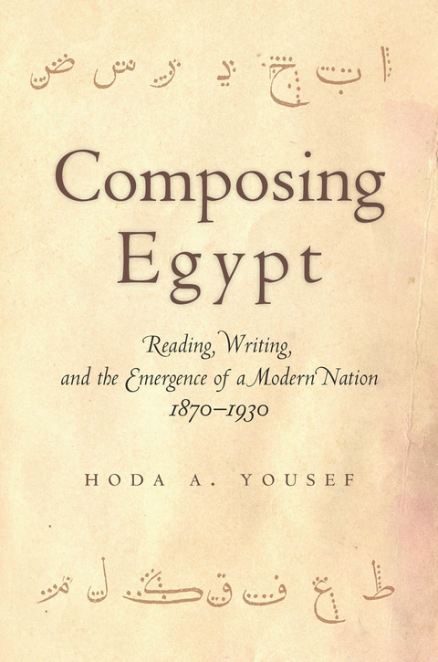 Composing Egypt -  Hoda A. Yousef