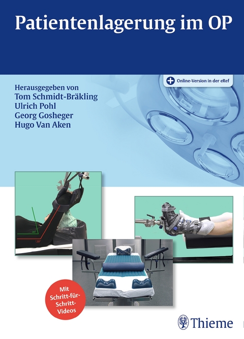 Patientenlagerung im OP - Tom Schmidt-Br&auml;kling, Ulrich Pohl, Georg Gosheger, Hugo Karel Van Aken
