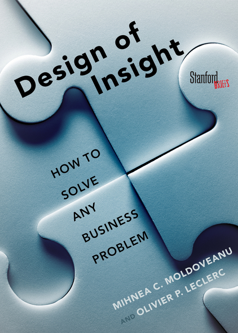 Design of Insight -  Olivier Leclerc,  Mihnea Moldoveanu