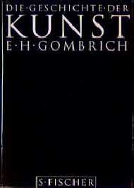 Die Geschichte der Kunst - Ernst H Gombrich