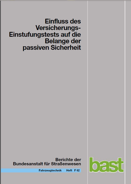Einfluss der Versicherungs-Einstufungstests auf die Belange der passiven Sicherheit - G. R&uuml;ter, H. Zoppke, P. Bach, N. Carstengerdes
