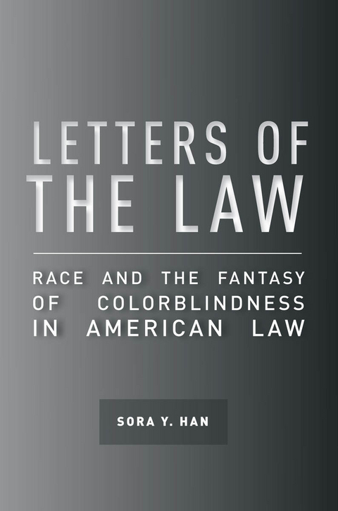 Letters of the Law -  Sora Y. Han