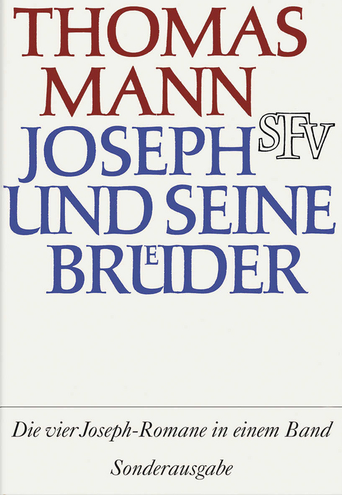 Joseph und seine Br&uuml;der - Thomas Mann