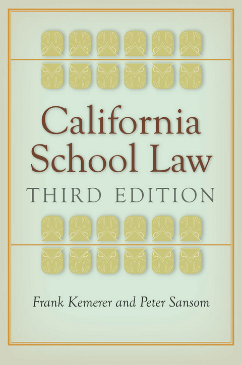 California School Law -  Frank Kemerer,  Peter Sansom